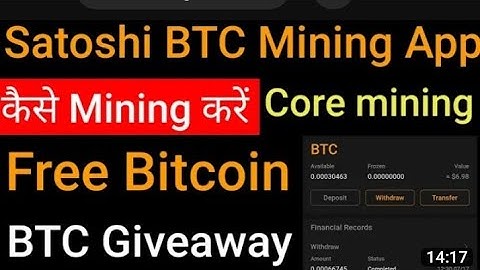 how to registration satoshi mining app  core dao full process New update core new earning bitcoin ap