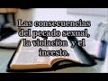 Las consecuencias del pecado sexual, la violación y el incesto.               Amnón y Tamar.