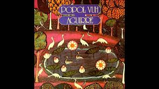Popol Vuh - Aguirre - Aguirre II