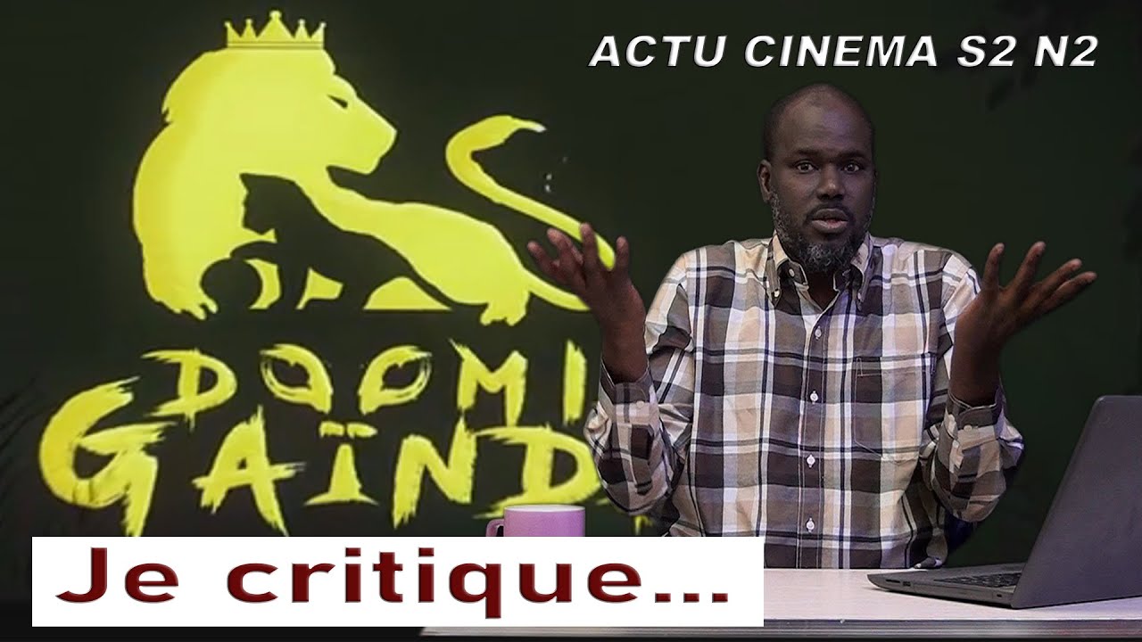 Critiques de Doomi Gaïndé, Actu cinéma S02 N03,