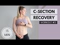 Csection recovery plan workout 3  heal and strengthen your body post csection postpartum