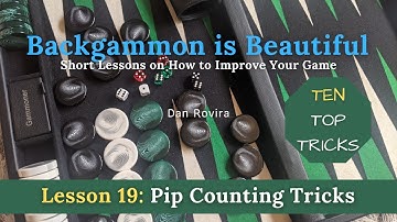 Backgammon: Pip Counting Tricks (Lesson 19)