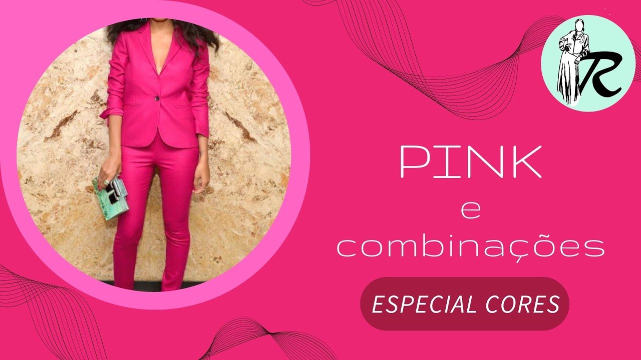 Think Pink: Aprenda mais sobre os tons e combinações do rosa