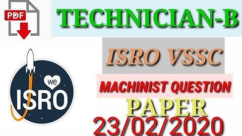 ISRO VSSC machinist questions paper technician -B part -1