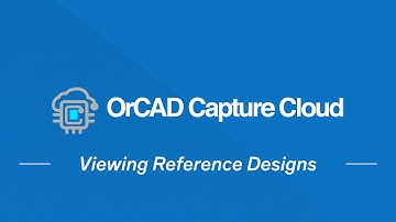 OrCAD Capture Cloud - Reference Designs