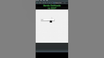DEV: Como personalizar bordas do EDIT❓😎#programação #delphiiniciantes #dicasdelphi #programador