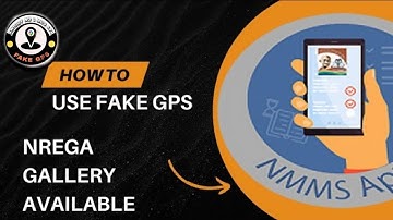 NMMS MOD Nrega app me location problem fack gps lga kar attendance kaise le #nmms  #nrega  #fack
