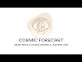 Cosmic Forecast I March 14
