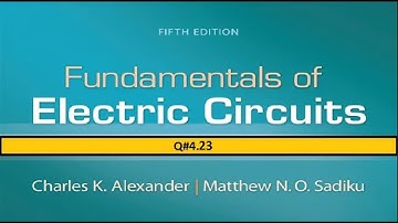 4.23 Fundamental of Electric Circuits (Alexander&Sadiku) 5th Edition | Engineers Inn