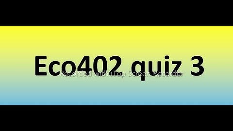 Eco402 quiz 3 Solution 2023