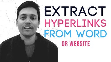 How To Extract Hyperlinks From Word or Website