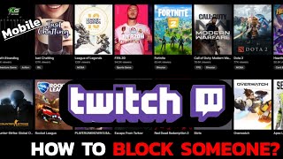 How to Block Users on Twitch Easy Way to Block a User on Twitch 2025
