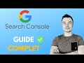 Google search console  connexion et tutoriel complet