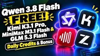 Qwen 3.8 Flash FREE! Kimi K3.1 Pro, MiniMax M3.1 Flash & GLM 5.3 Flash Daily Credits & Bonus 🔥