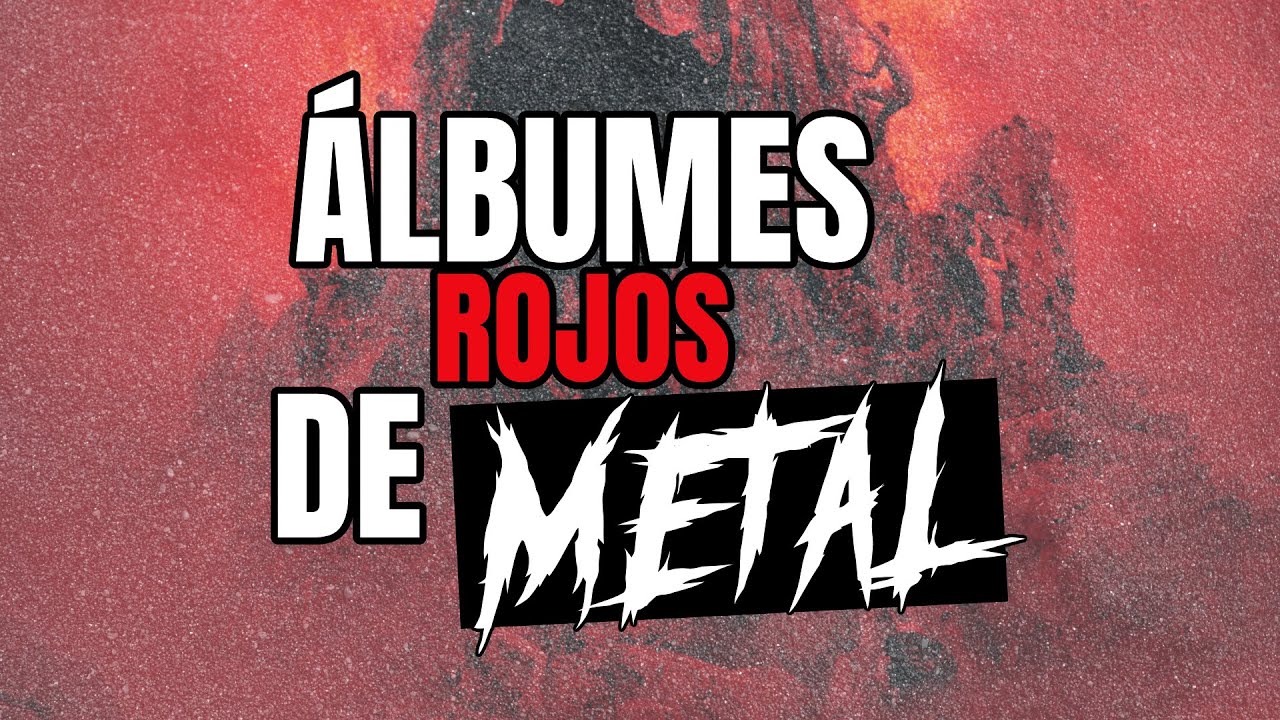 Supremacía de Álbumes de Metal en Rojo - (Parte 2) - YouTube