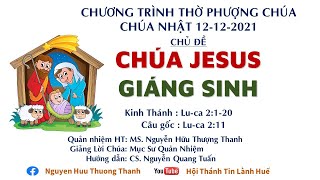 HTTL HUẾ - Chương Trình Thờ Phượng Chúa - 12/12/2021