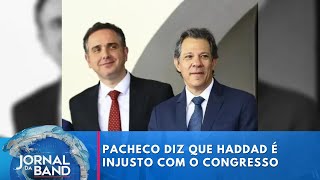 Rodrigo Pacheco diz que Haddad é injusto com o Congresso | Jornal da Band