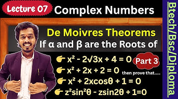Lec 07.Complex Numbers| Applied Mathematics 1| De Moivres Theorems | Detail Numericals Part 3