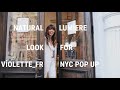NATURAL LUMIERE LOOK FOR VIOLETTE_FR NYC POP UP