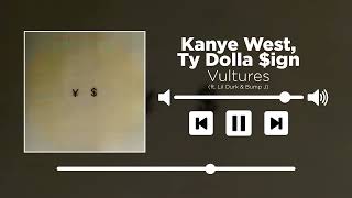 Kanye West, Ty Dolla $ign - Vultures (ft. Lil Durk & Bump J) [UNRELEASED] @YERITASOFFICIAL