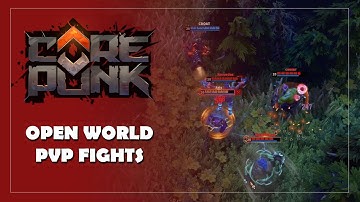 Corepunk | PvP Fun Open World