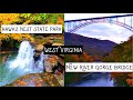 Hawks nest state park  new river gorge bridge  waterfall trail  west virginia