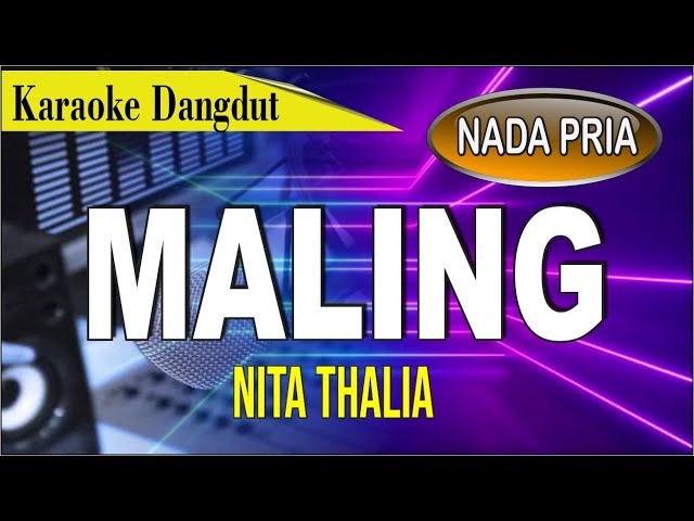 Karaoke dangdut Maling(PRIA) - nita thalia class=