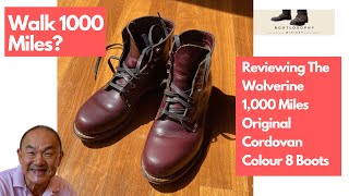 Review of the Wolverine 1000 Mile Plain Toe Original Boots in Cordovan Colour 8 Chromexcel