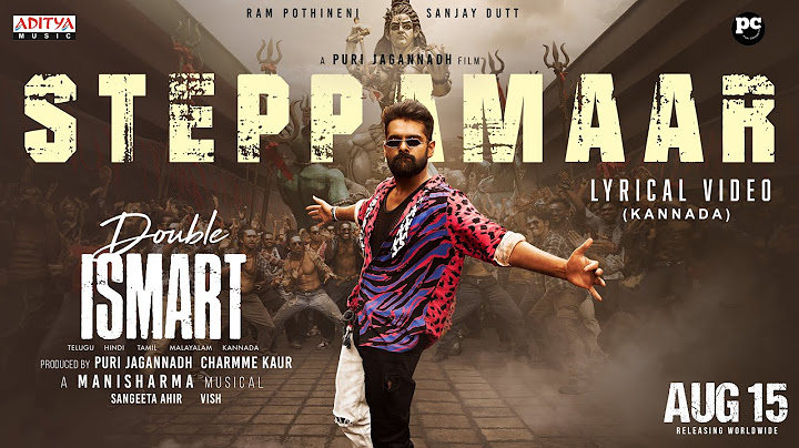 Steppamaar (Kannada) Lyric Video | Double ISMART | Ram Pothineni | Puri Jagannadh | Mani Sharma