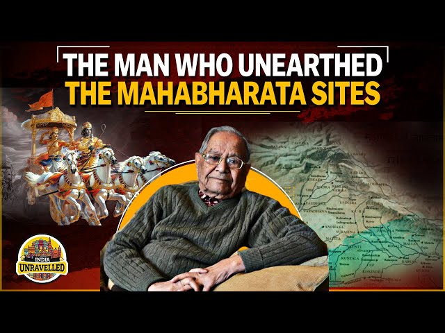 The Archaeologist Who Unearthed Mahabharata Sites | BB Lal | India Unravelled class=