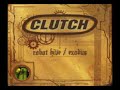 Сlutch - 2005 - Robot Hive / Exodus (Full Album)