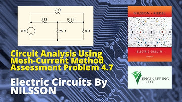 Mesh Analysis Problem 4.7 | Loop Analysis | Electric Circuits by Nilsson 10th Ed | Engineering Tutor