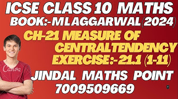 ICSE Ch-21 Measure Of Central Tendency Ex-21.1 Q. No.1-11 From ML Aggarwal For ICSE Class 10 Math