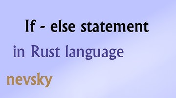 if - else Statement in Rust Programming Language  - Rust language Tutorial
