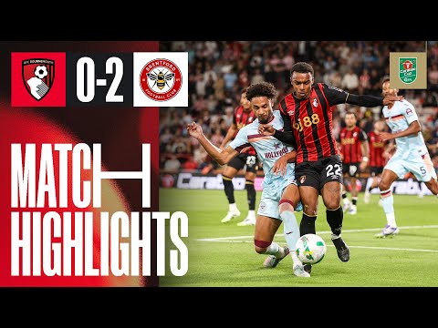 Carvalho and Thiago goals see Cherries out of Carabao Cup | AFC Bournemouth 0-2 Brentford Carvalho and Thiago goals see Cherries out of Carabao Cup | AFC Bournemouth 0-2 Brentford Thumbnail
