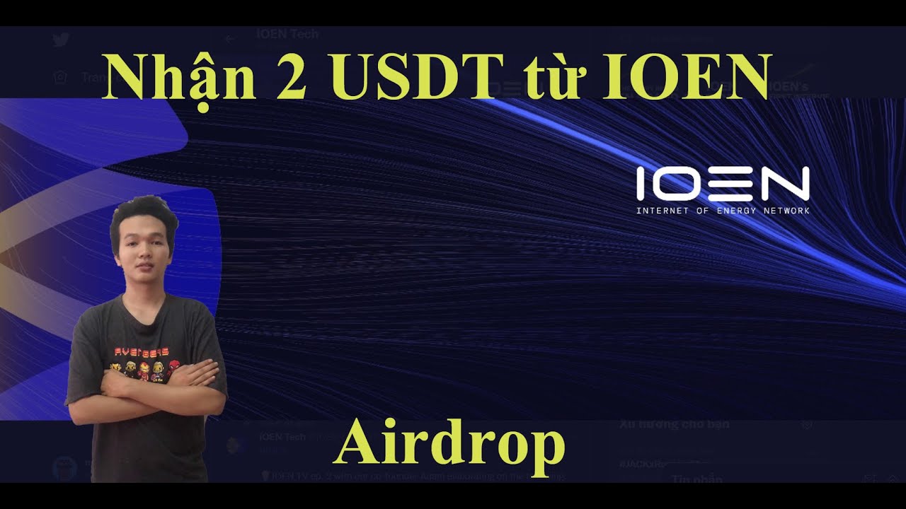 Hướng dẫn tham gia airdrop nhận 2 USDT từ IOEN mạng BSC