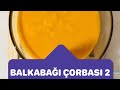 Bebekler İçin Kilo Aldıran A,B,C Vitaminli Mükemmel Balkabaklı Çorba | Nefis Balkabağı Çorbası