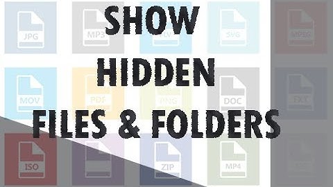How to show hidden files and folders in windows 8 and above