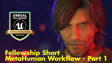 Unreal Fellowship Project Metahuman Workflow - Part 1