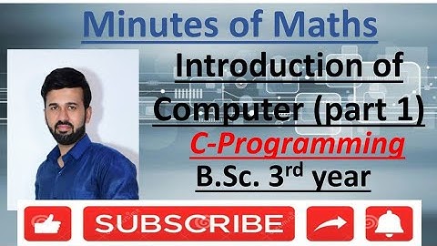 Introduction of computer (part 1) /c programming for Bsc 3rd year by Ram Arora