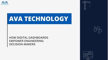 How Digital Dashboards Empower Engineering Decision-Makers | AVA Technology