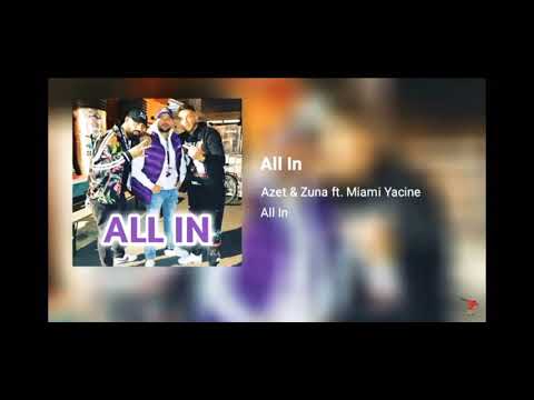 Azet Zuna ft Miami Yacine All In (prod by LUCRY)