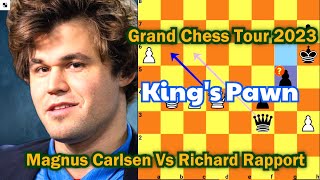 EPIC Showdown: Magnus Carlsen Crushes Richard Rapport in Grand Chess Tour 2023 Game! 🔥👑