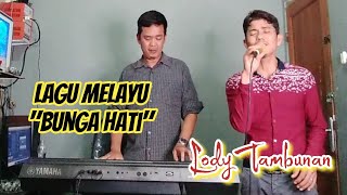 Bunga Hati Cover Lody Tambunan @ZoanTranspose (Cover Melayu)