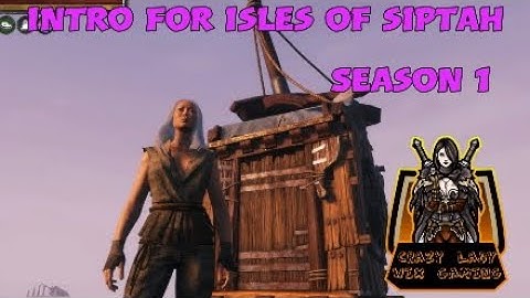 Isles of Siptah Intro