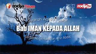 Syarah Aqidah Salaf-Iman Kepada Allah (Ustadz Abdul Hakim bin Amir Abdat) screenshot 4