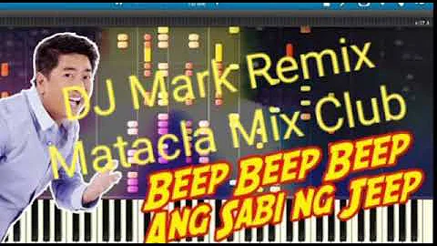 Beep Beep Beep_Wellie Revillame(DJ Mark)TechnoDance#MataclaMixClub