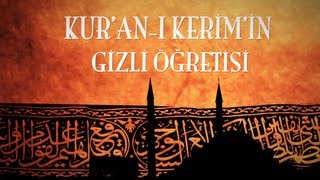 Kur'an- ı Kerim'in Gizli Öğretisi Tasavvufi Batıni Ezoterik Öğretilere Göre