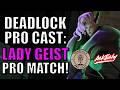 Deadlock Pro Cast 36: Lady Geist 🎙️ League Floormen Night Shift Items Build Guide How To Play Replay