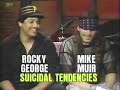 Suicidal Tendencies (Rocky George and Mike Muir) and on the Headbangers Ball (1989)